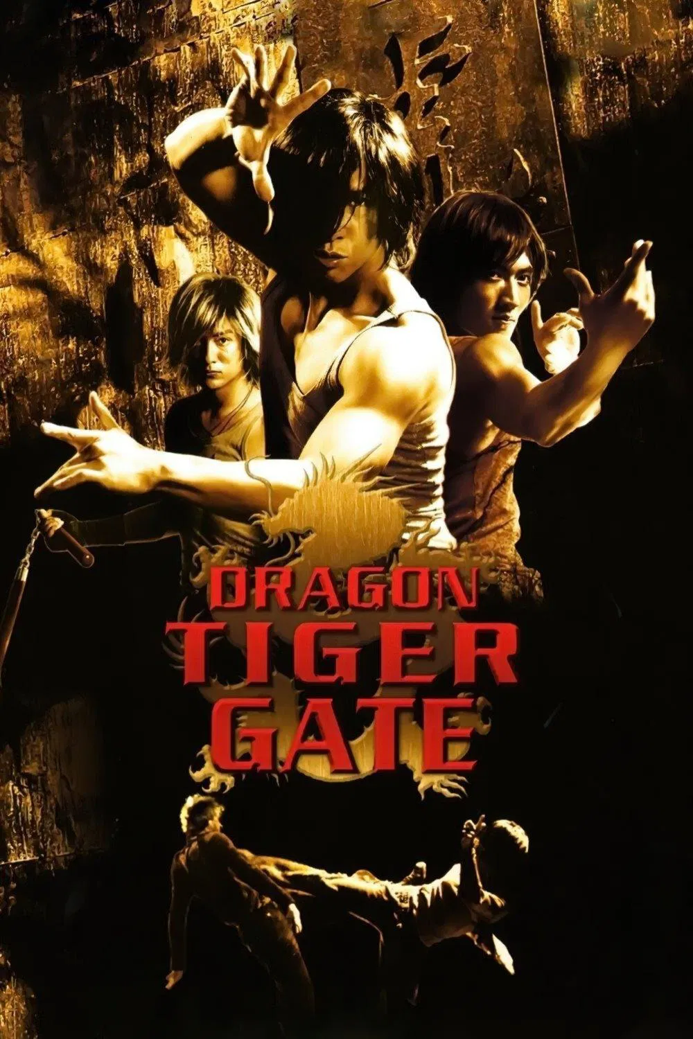 Poster chính thức của phim Phim Hành Động, Phim Giật Gân "Long Hổ Môn" (Dragon Tiger Gate - 2006), với sự tham gia của diễn viên Chân Tử Đan và Tạ Đình Phong.