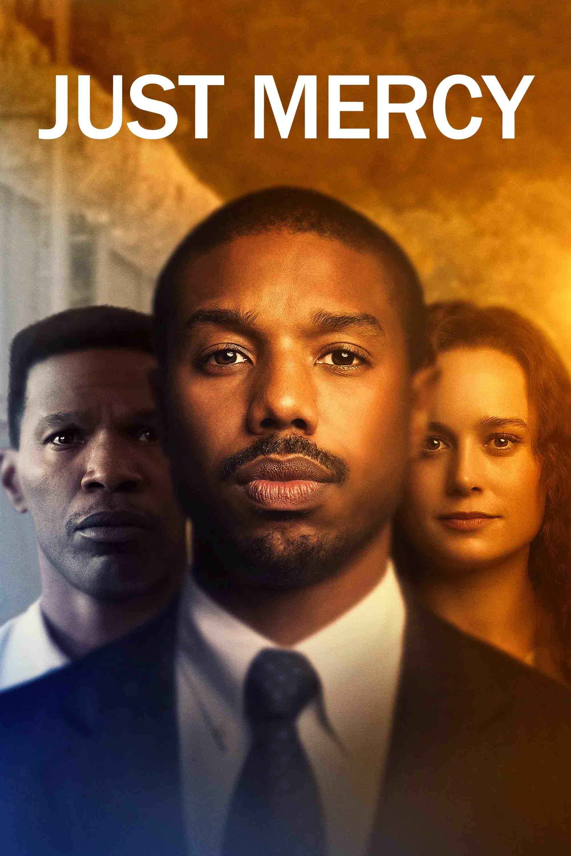 Poster chính thức của phim Phim Tâm Lý, Phim Hình Sự "Lòng Nhân Từ" (Just Mercy - 2019), với sự tham gia của diễn viên Michael B. Jordan và Brie Larson.