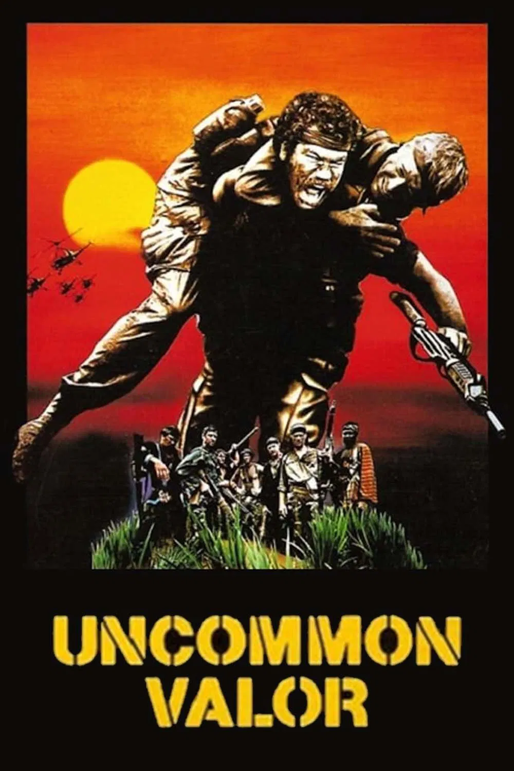 Poster chính thức của phim Phim Tâm Lý, Phim Chiến Tranh "Lòng quả cảm hiếm có" (Uncommon Valor - 1983), với sự tham gia của diễn viên Gene Hackman và Fred Ward.