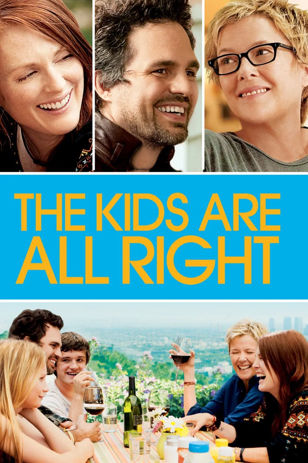 Poster chính thức của phim Phim Hài, Phim Tâm Lý "Lũ Trẻ Đều Ổn" (The Kids Are All Right - 2010), với sự tham gia của diễn viên Julianne Moore và Annette Bening.