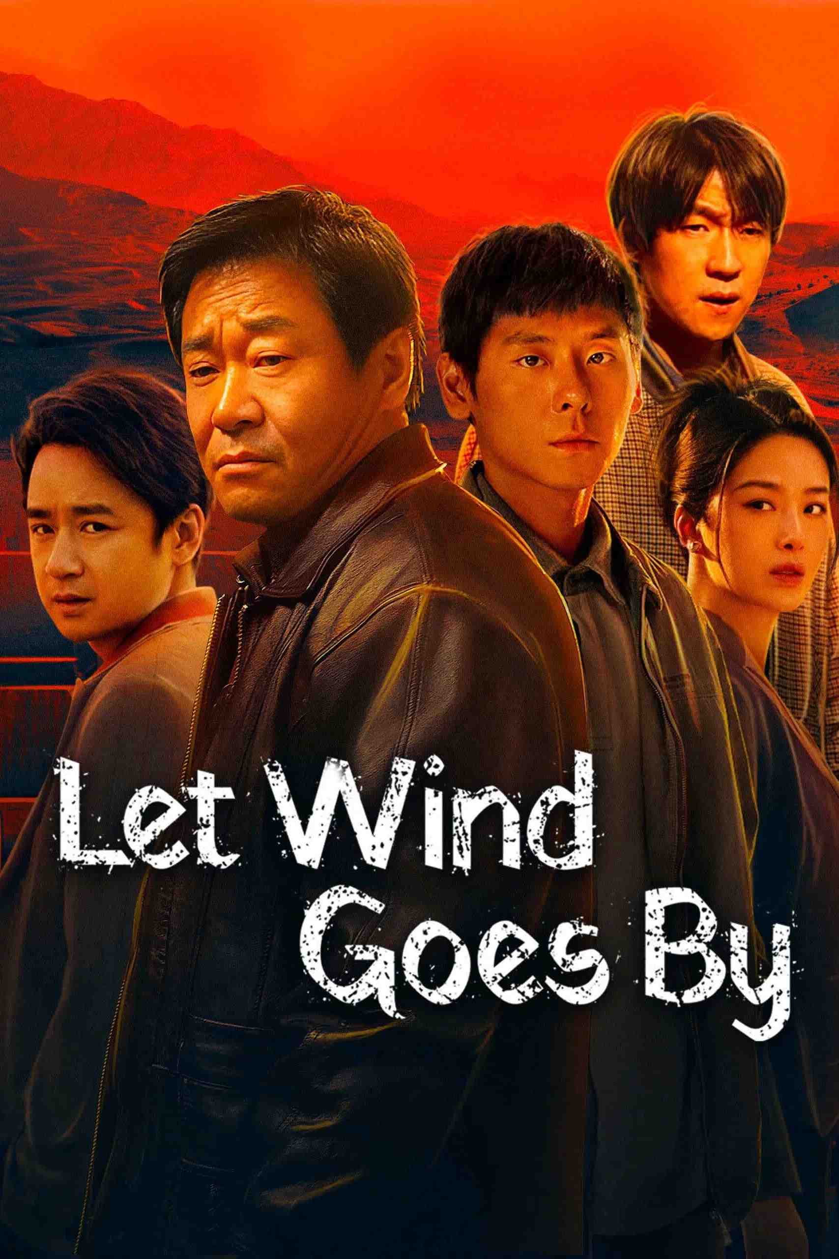 Poster chính thức của phim Phim Tâm Lý, Phim Bí Ẩn "Lửa Thiêu Trong Gió" (Let Wind Goes By - 2024), với sự tham gia của diễn viên Vương Cảnh Xuân và Jiang Qiming.