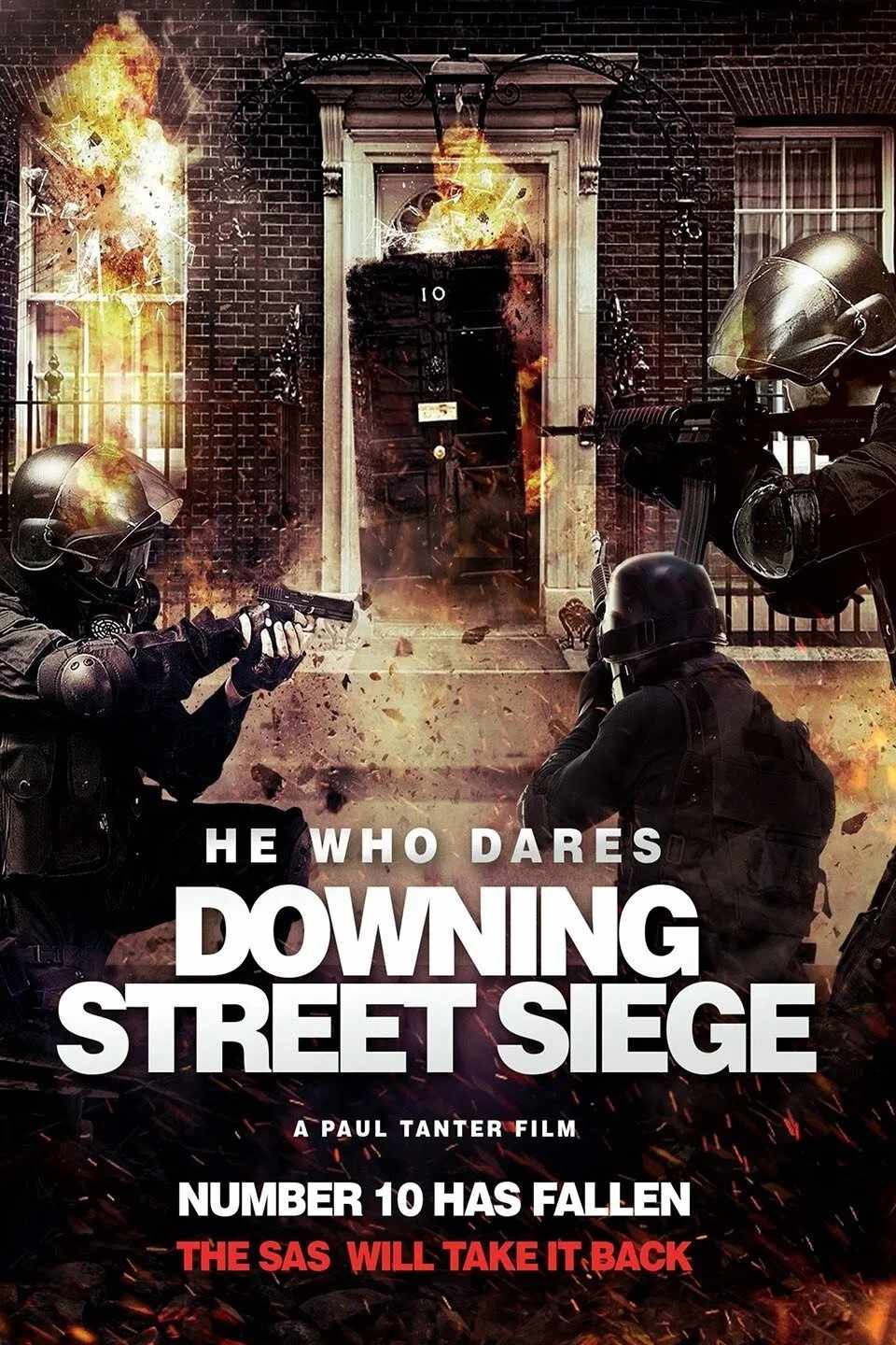 Poster chính thức của phim Phim Hành Động "Luân Đôn Khói Lửa" (He Who Dares: Downing Street Siege - 2014), với sự tham gia của diễn viên Tom Benedict Knight và Simon Phillips.