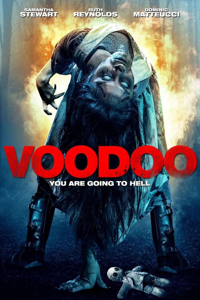 Poster chính thức của phim Phim Kinh Dị "Ma Giáo Voodoo" (VooDoo - 2017), với sự tham gia của diễn viên Samantha Stewart và Ruth Reynolds.