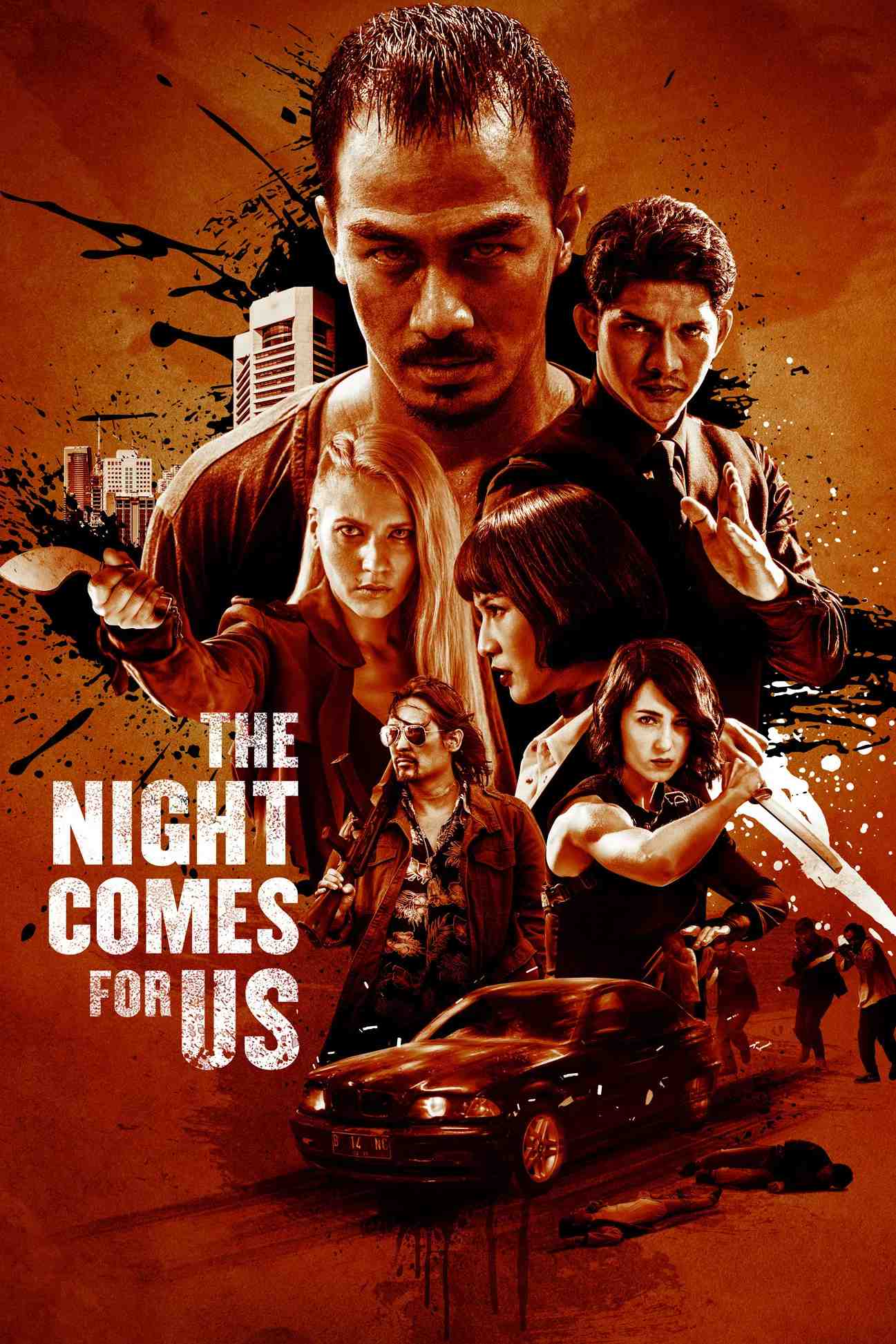 Poster chính thức của phim Phim Hành Động, Phim Hình Sự "Màn Đêm Kéo Đến" (The Night Comes for Us - 2018), với sự tham gia của diễn viên Joe Taslim và Iko Uwais.