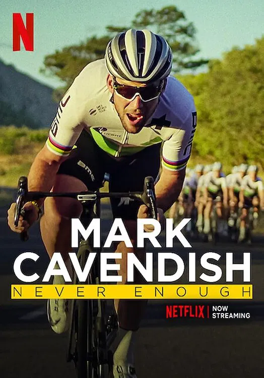 Poster chính thức của phim Phim Tài Liệu "Mark Cavendish: Không Bao Giờ Đủ" (Mark Cavendish: Never Enough - 2023), với sự tham gia của diễn viên Mark Cavendish và Lance Armstrong.