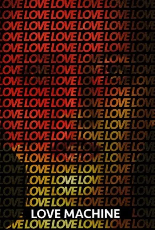 Poster chính thức của phim Phim Tâm Lý "Love Machine" (Love Machine - 2016), với sự tham gia của diễn viên Pavel Ruminov và Andrey Nazimov.