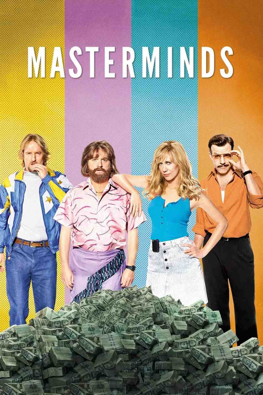 Poster chính thức của phim Phim Hành Động, Phim Hài "Masterminds" (Masterminds - 2016), với sự tham gia của diễn viên Zach Galifianakis và Owen Wilson.
