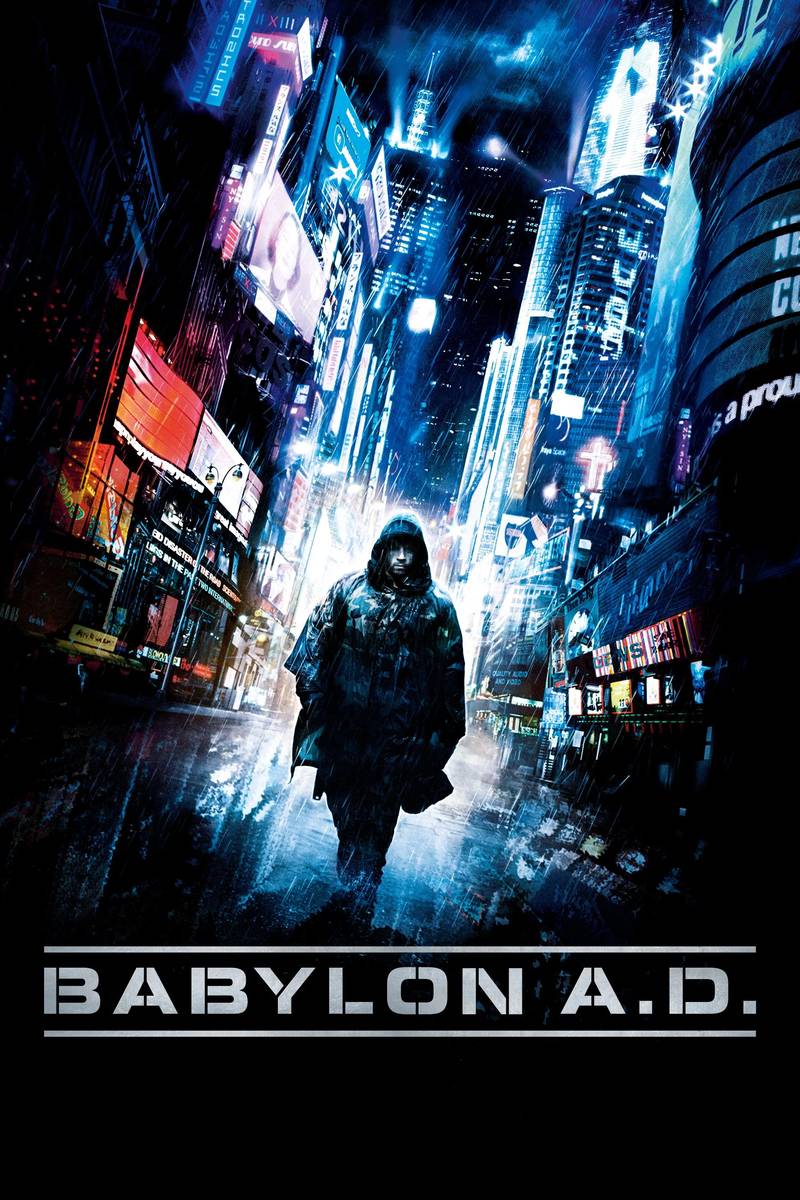 Poster chính thức của phim Phim Hành Động, Phim Phiêu Lưu "Mật Mã Sống Còn" (Babylon A.D. - 2008), với sự tham gia của diễn viên Vin Diesel và Mélanie Thierry.