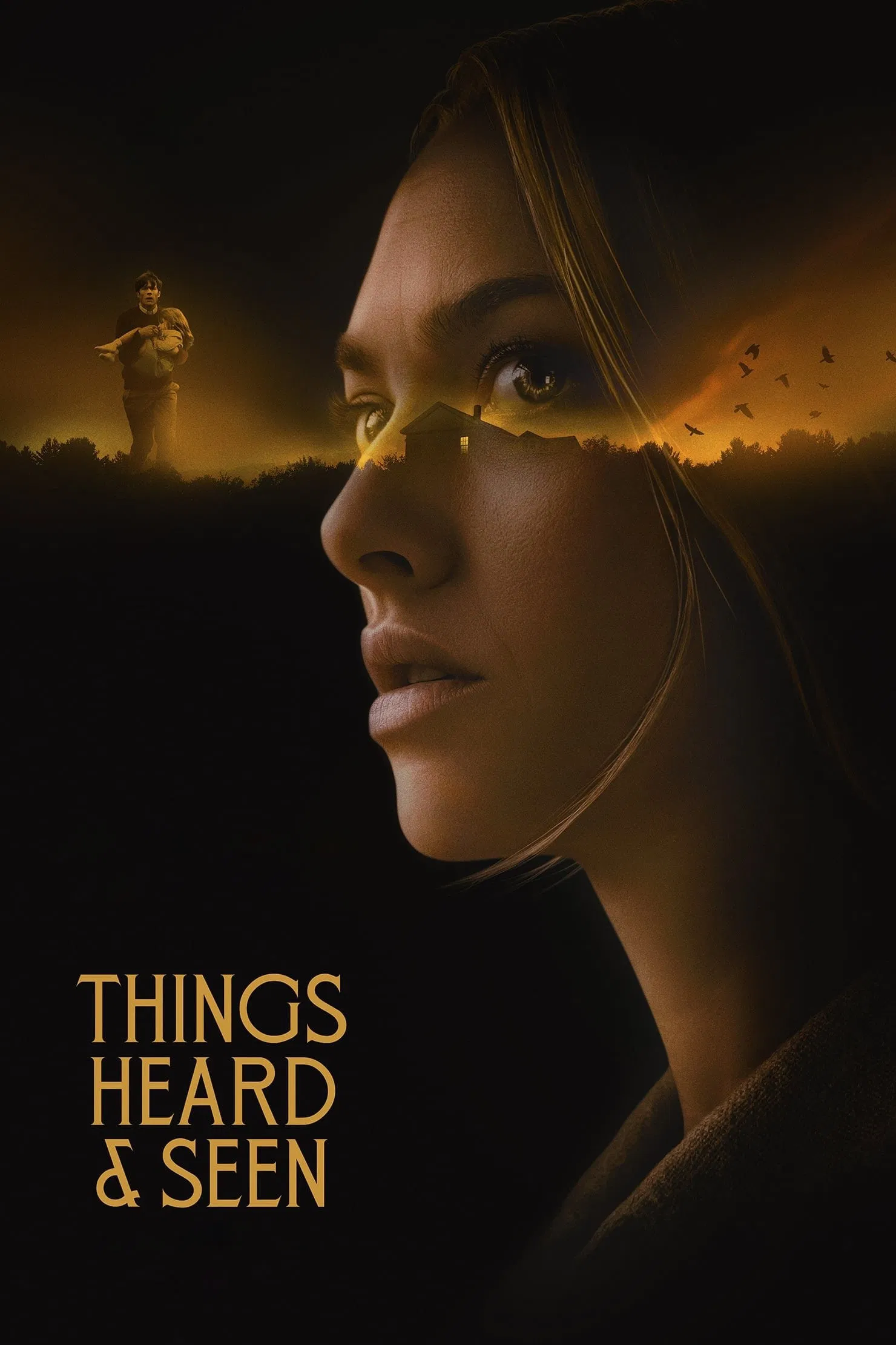 Poster chính thức của phim Phim Kinh Dị "Mắt Thấy, Tai Nghe" (Things Heard & Seen - 2021), với sự tham gia của diễn viên Amanda Seyfried và James Norton.