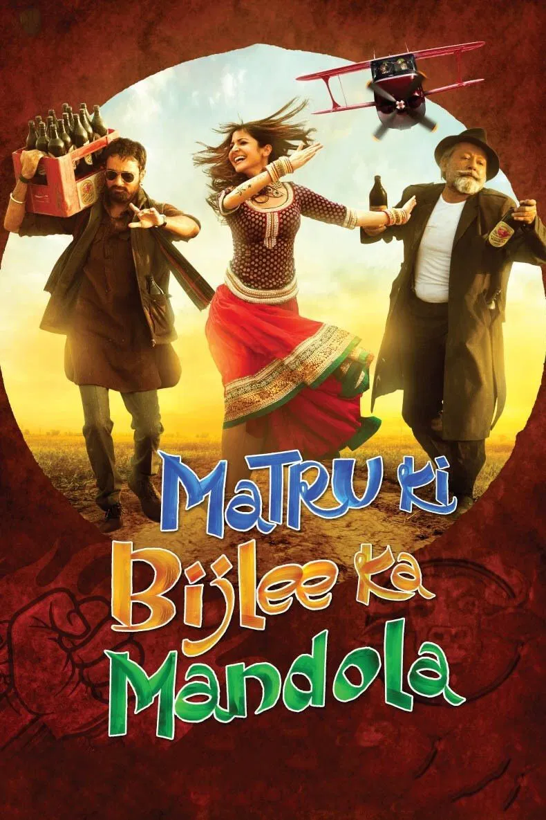 Poster chính thức của phim Phim Hài, Phim Tâm Lý "MaTru Và Dân Làng Mandola" (Matru Ki Bijlee Ka Mandola - 2013), với sự tham gia của diễn viên Imran Khan và Anushka Sharma.