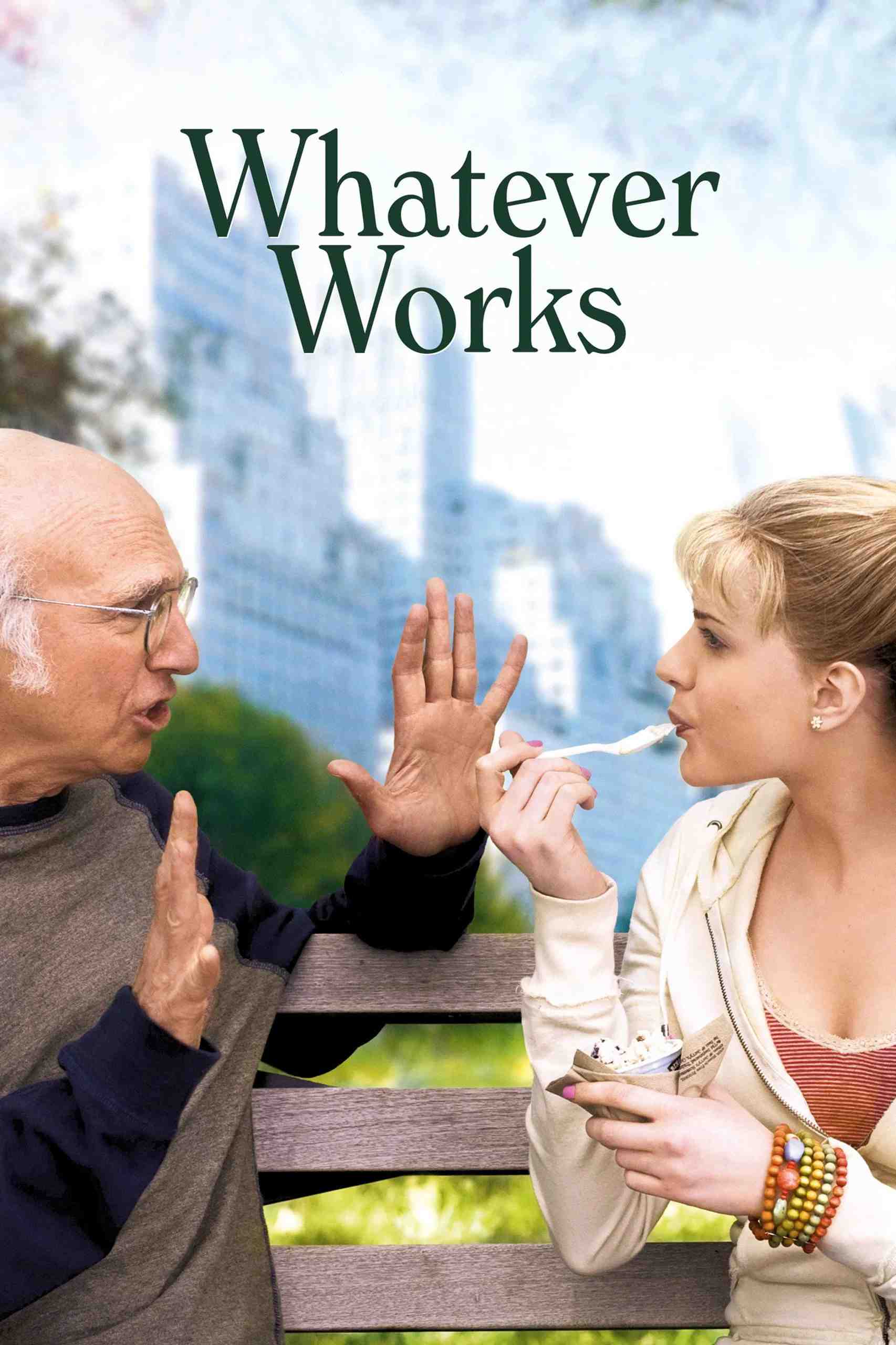Poster chính thức của phim Phim Hài, Phim Tình Cảm "Miễn Là Được Việc" (Whatever Works - 2009), với sự tham gia của diễn viên Larry David và Evan Rachel Wood.