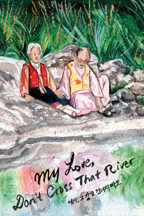 Poster chính thức của phim Phim Tài Liệu "Mình Ơi, Xin Đừng Qua Sông" (My Love, Don't Cross That River - 2014).