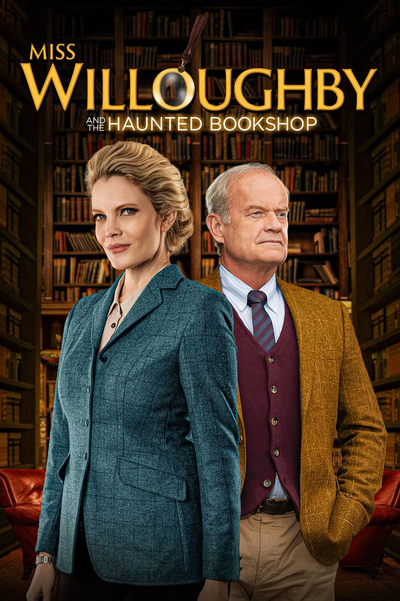 Poster chính thức của phim Phim Bí Ẩn, Phim Hình Sự "Miss Willoughby and the Haunted Bookshop" (Miss Willoughby and the Haunted Bookshop - 2022), với sự tham gia của diễn viên Nathalie Cox và Kelsey Grammer.