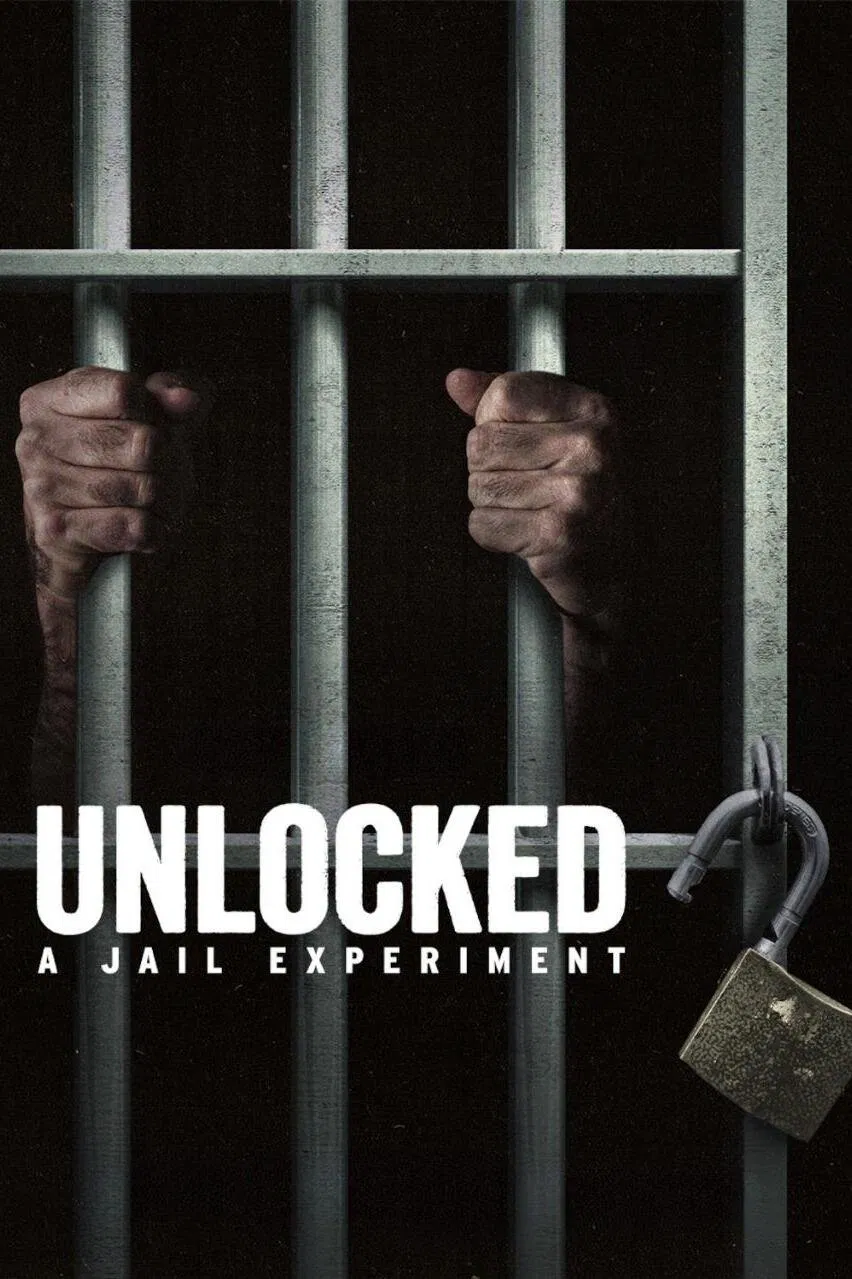 Poster chính thức của phim Truyền Hình Thực Tế "Mở Khóa: Thí Nghiệm Nhà Giam" (Unlocked: A Jail Experiment - 2024).