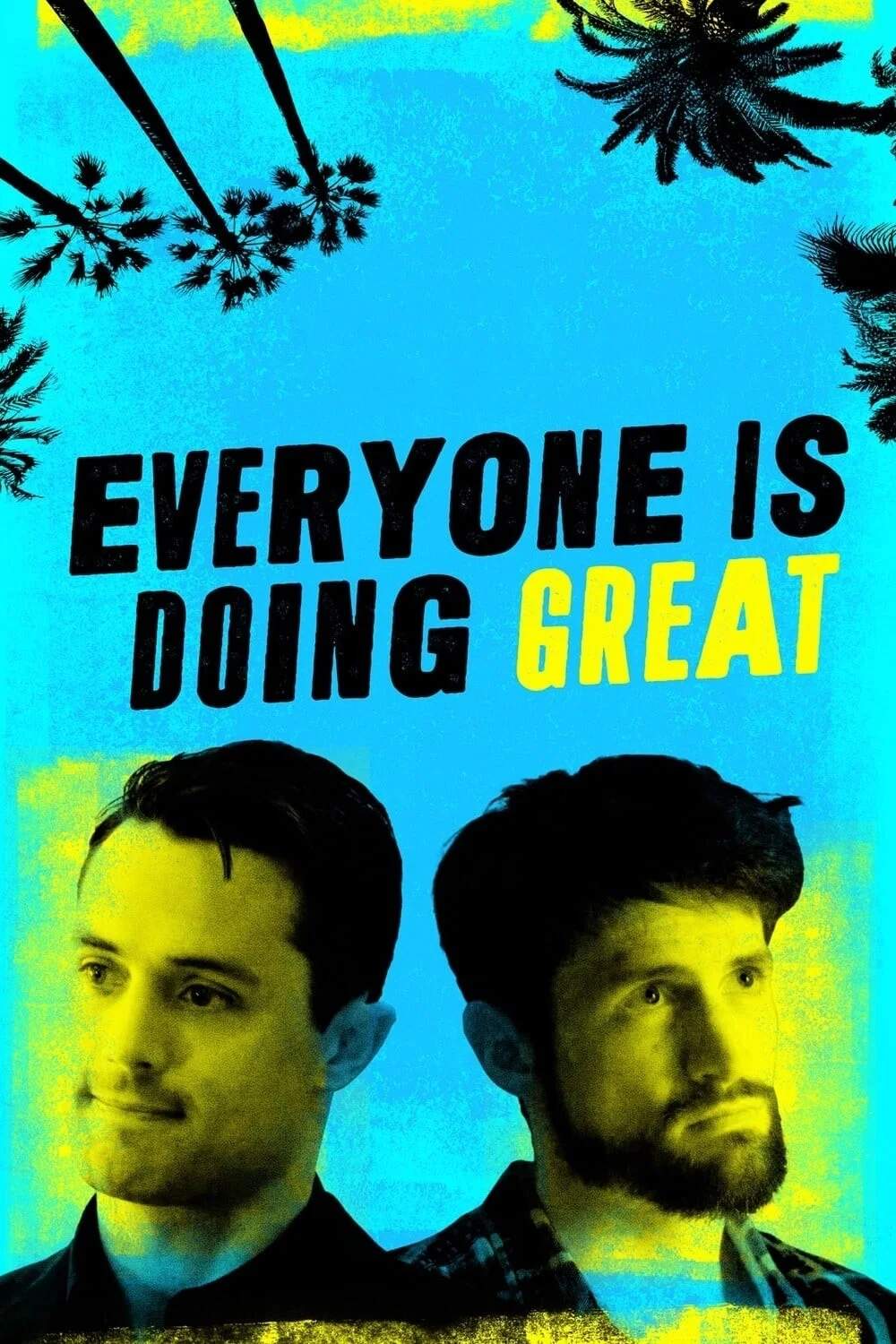 Poster chính thức của phim Phim Hài "Mọi người đều rất ổn (Phần 2)" (Everyone Is Doing Great - 2021), với sự tham gia của diễn viên James Lafferty và Stephen Colletti.