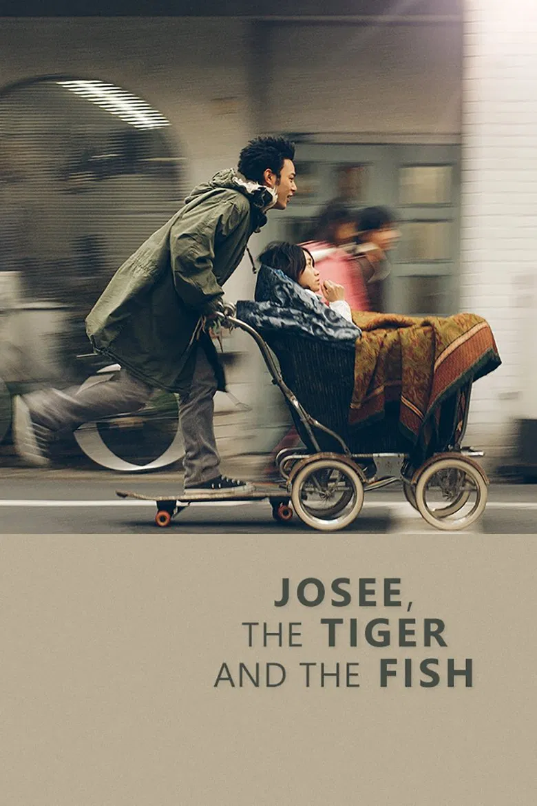 Poster chính thức của phim Phim Tâm Lý, Phim Tình Cảm "Mối Tình Dang Dở" (Josee, the Tiger and the Fish - 2003), với sự tham gia của diễn viên Satoshi Tsumabuki và Chizuru Ikewaki.