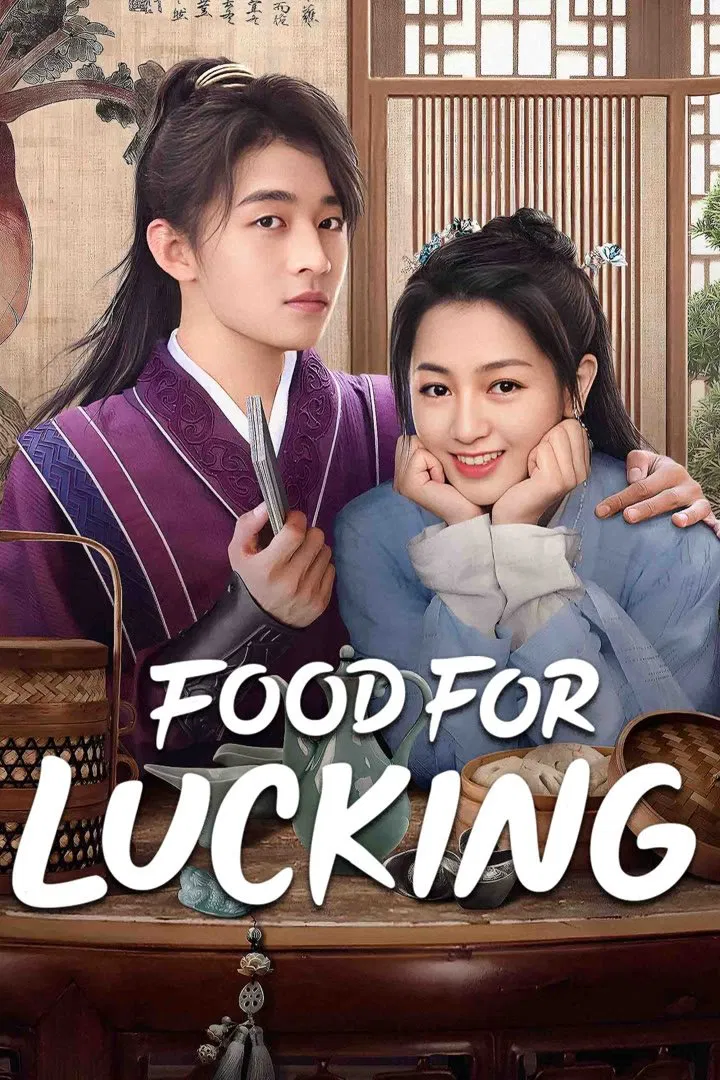 Poster chính thức của phim Phim Tâm Lý "Món Ăn Thay Đổi Thời Vận" (Food For Lucking - 2025), với sự tham gia của diễn viên Cung Chính Diệp và Zheng Chuchen.