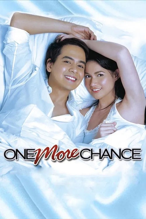 Poster chính thức của phim Phim Tâm Lý, Phim Tình Cảm "Một cơ hội nữa" (One More Chance - 2007), với sự tham gia của diễn viên John Lloyd Cruz và Bea Alonzo.