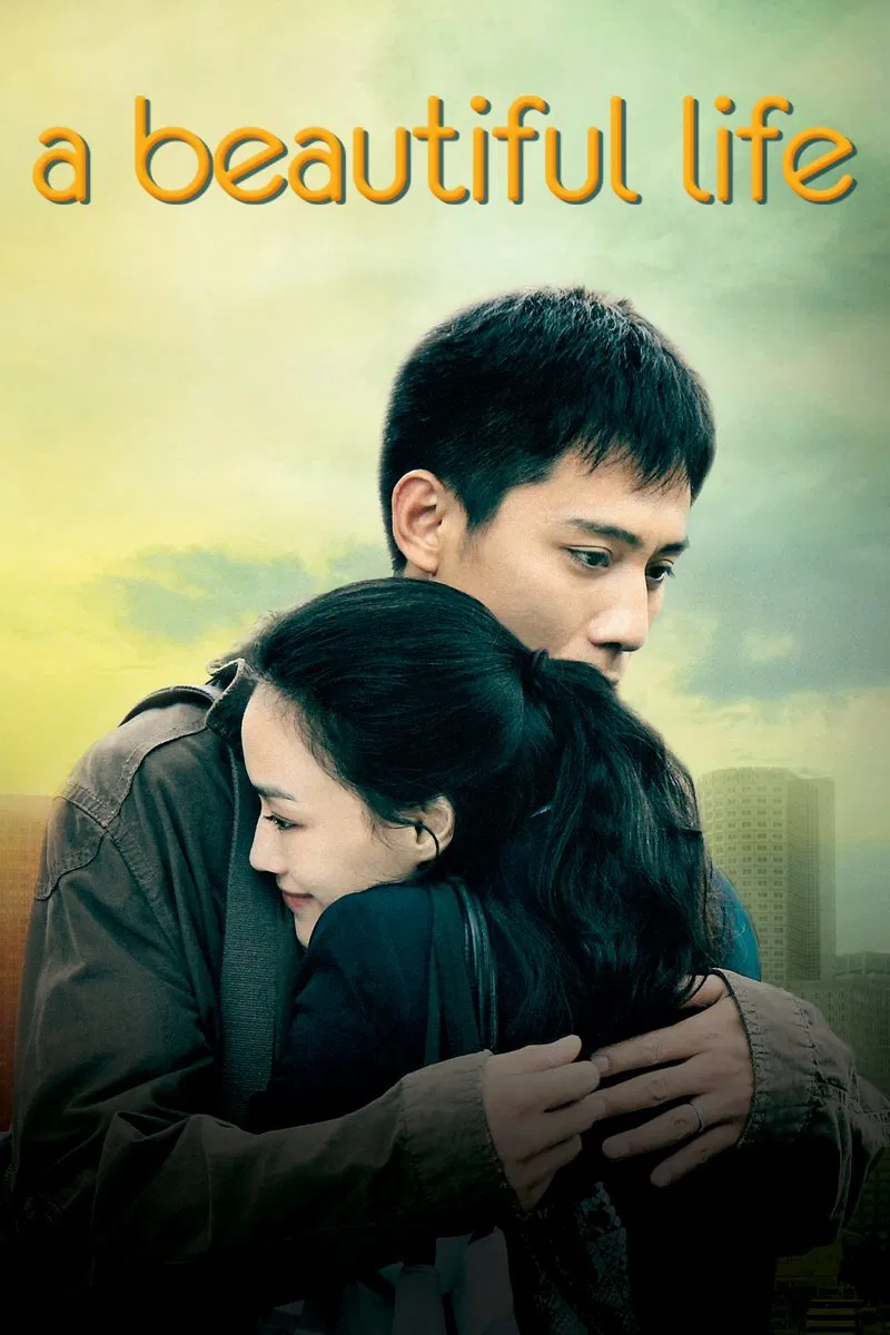 Poster chính thức của phim Phim Tình Cảm, Phim Tâm Lý "Một Cuộc Đời Tươi Đẹp" (A Beautiful Life - 2011), với sự tham gia của diễn viên Lưu Diệp và Thư Kỳ.