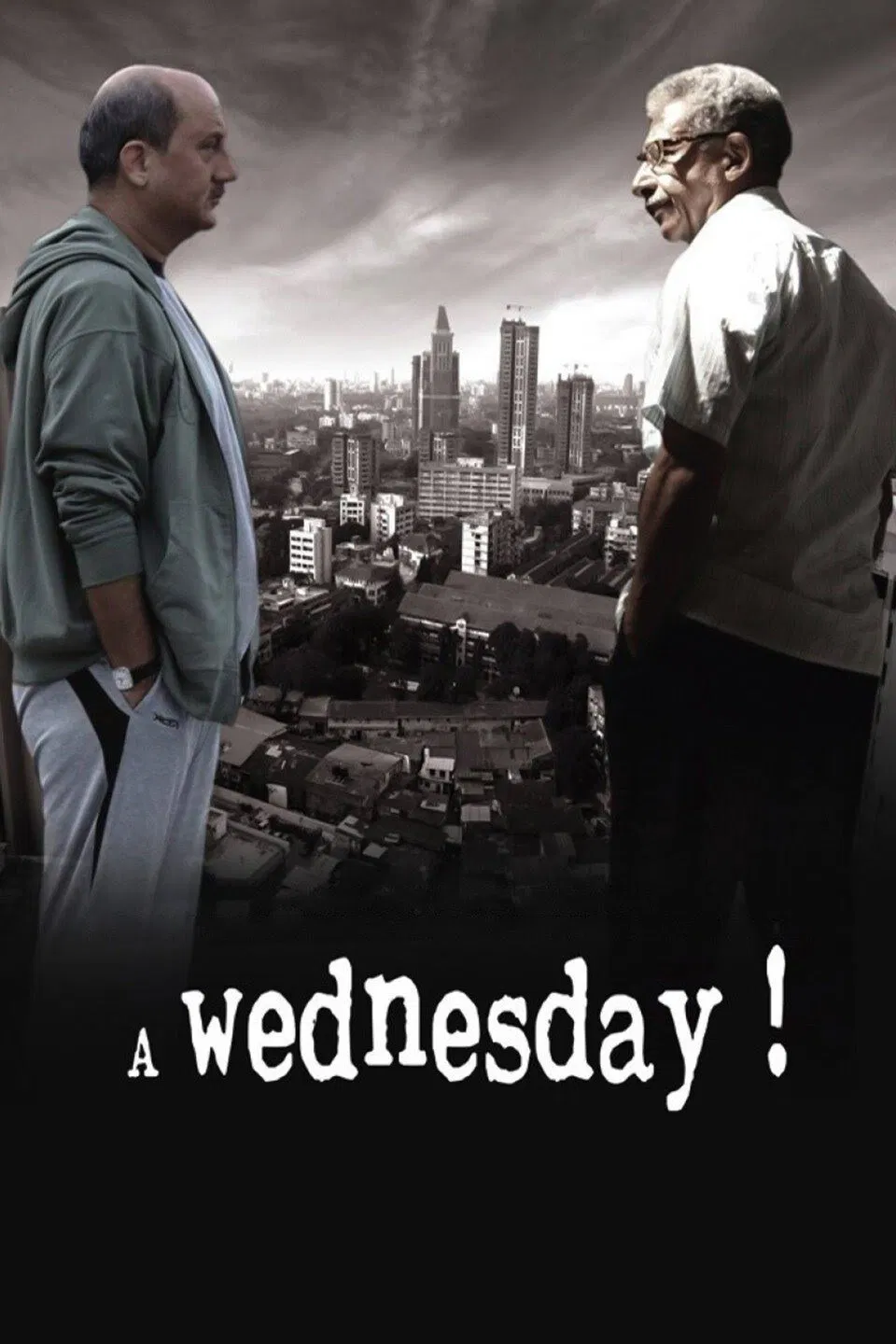 Poster chính thức của phim Phim Tâm Lý, Phim Giật Gân "Một Ngày Thứ Tư" (A Wednesday! - 2008), với sự tham gia của diễn viên Anupam Kher và Naseeruddin Shah.