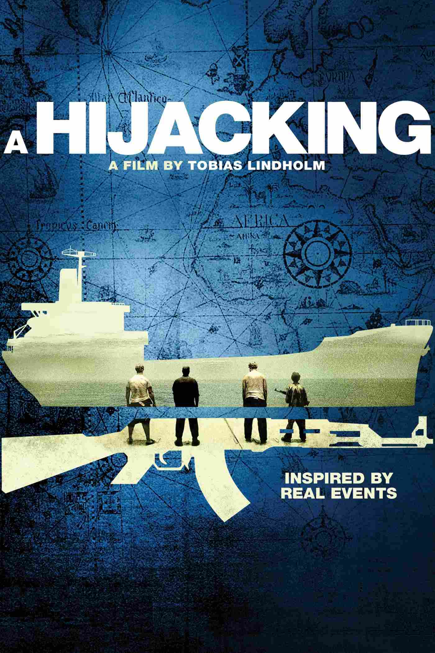 Poster chính thức của phim Phim Giật Gân, Phim Tâm Lý "Một Vụ Cướp Tàu" (A Hijacking - 2012), với sự tham gia của diễn viên Pilou Asbæk và Søren Malling.