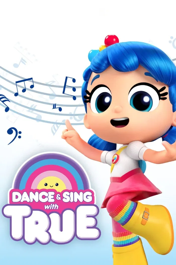 Poster chính thức của phim Phim Hoạt Hình, Phim Thiếu Nhi "Múa hát cùng True" (Dance & Sing with True - 2018), với sự tham gia của diễn viên Michela Luci và Jamie Watson.