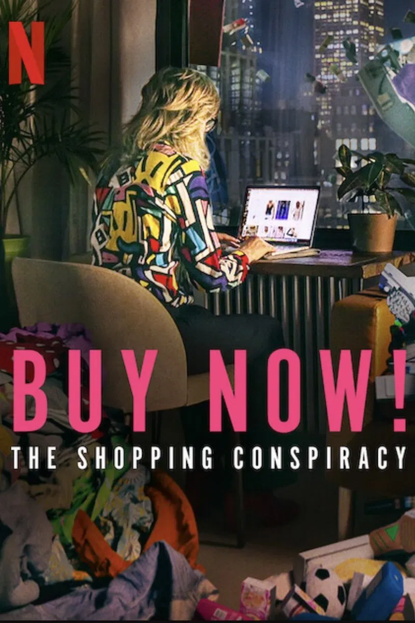 Poster chính thức của phim Phim Tài Liệu "Mua ngay: Thuyết âm mưu tiêu thụ" (Buy Now! The Shopping Conspiracy - 2024), với sự tham gia của diễn viên Tonya Cornelisse và Harry Ditson.