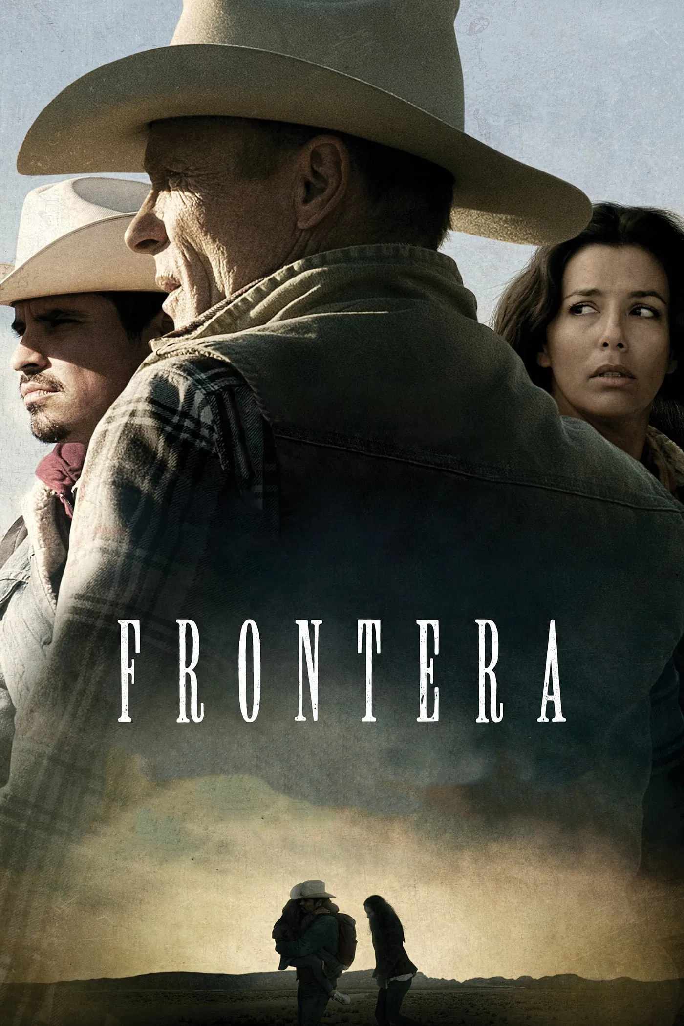 Poster chính thức của phim Phim Miền Tây, Phim Tâm Lý "Muôn Dặm Vó Ngựa" (Frontera - 2014), với sự tham gia của diễn viên Ed Harris và Eva Longoria.