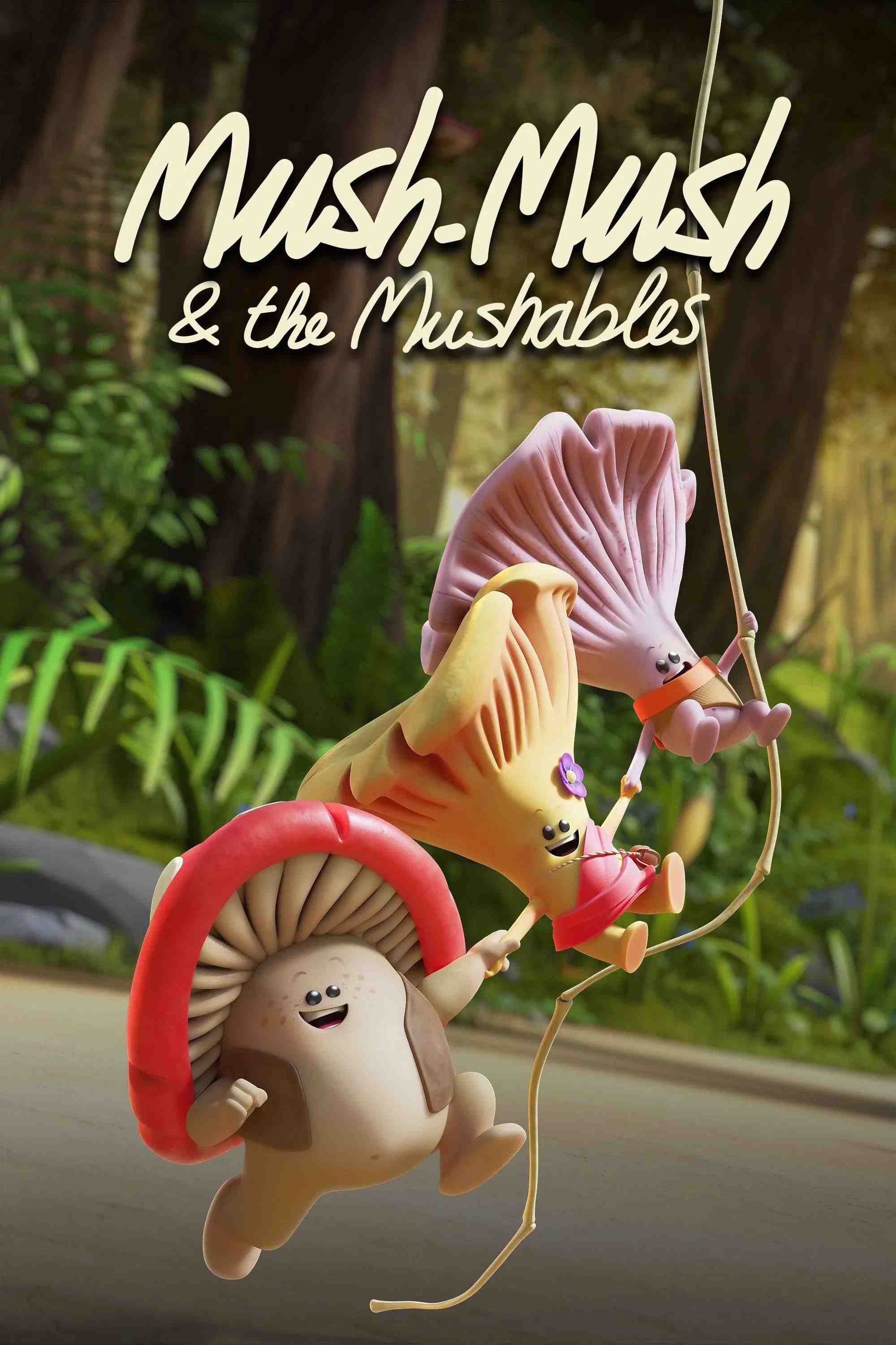 Poster chính thức của phim Phim Hoạt Hình, Phim Thiếu Nhi "Mush Mush Và Đội Nấm Tài Năng" (Mush-Mush & the Mushables - 2020).