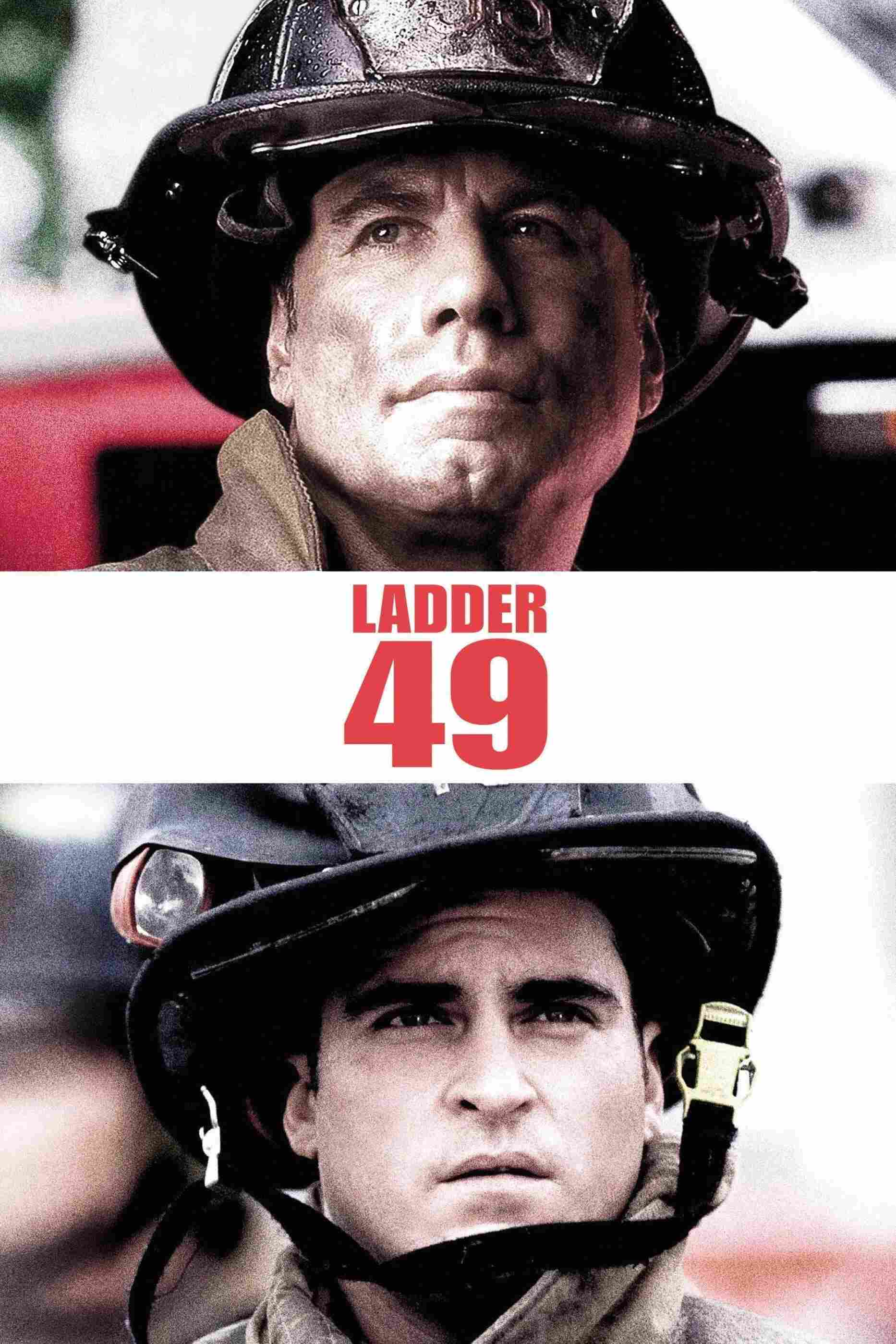 Poster chính thức của phim Phim Tâm Lý, Phim Hành Động "Nấc Thang Lửa" (Ladder 49 - 2004), với sự tham gia của diễn viên Joaquin Phoenix và John Travolta.