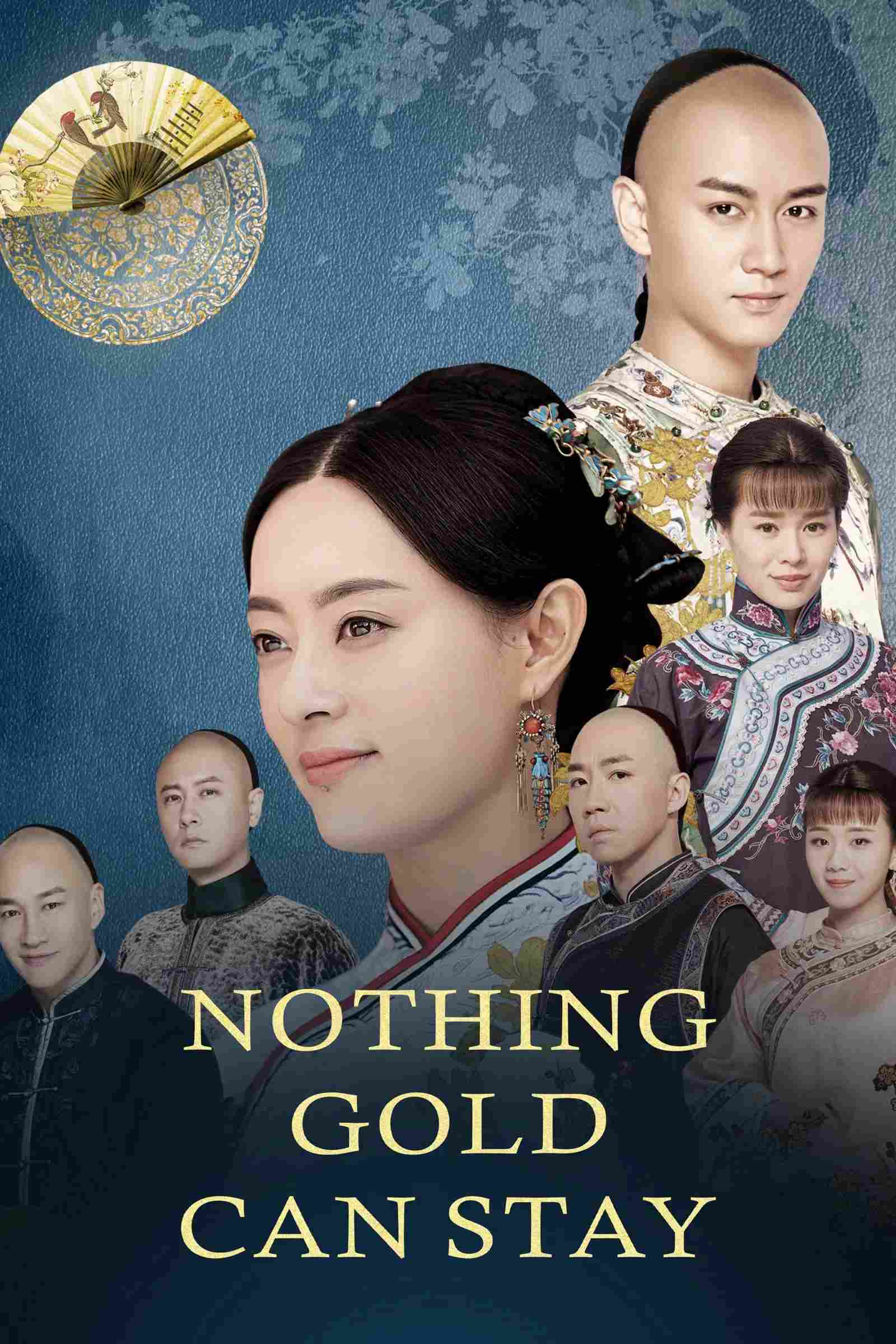 Poster chính thức của phim Phim Tâm Lý "Năm Ấy Hoa Nở Trăng Vừa Tròn" (Nothing Gold Can Stay - 2017), với sự tham gia của diễn viên Tôn Lệ và Trần Hiểu.