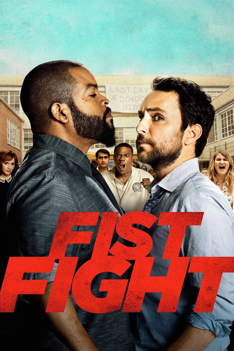 Poster chính thức của phim Phim Hài "Nắm Đấm Chiến Đấu" (Fist Fight - 2017), với sự tham gia của diễn viên Charlie Day và Ice Cube.