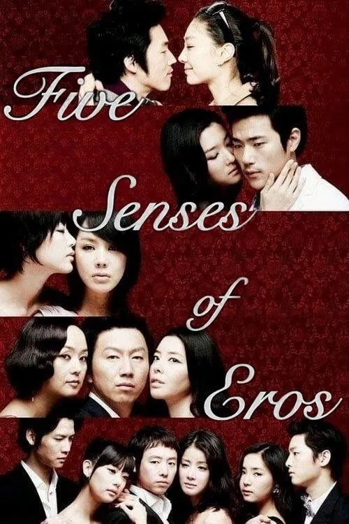 Poster chính thức của phim Phim Tình Cảm, Phim Tâm Lý "Năm Giác Quan Của Thần Tình Ái" (Five Senses of Eros - 2009), với sự tham gia của diễn viên Jang Hyuk và Cha Hyun-jung.