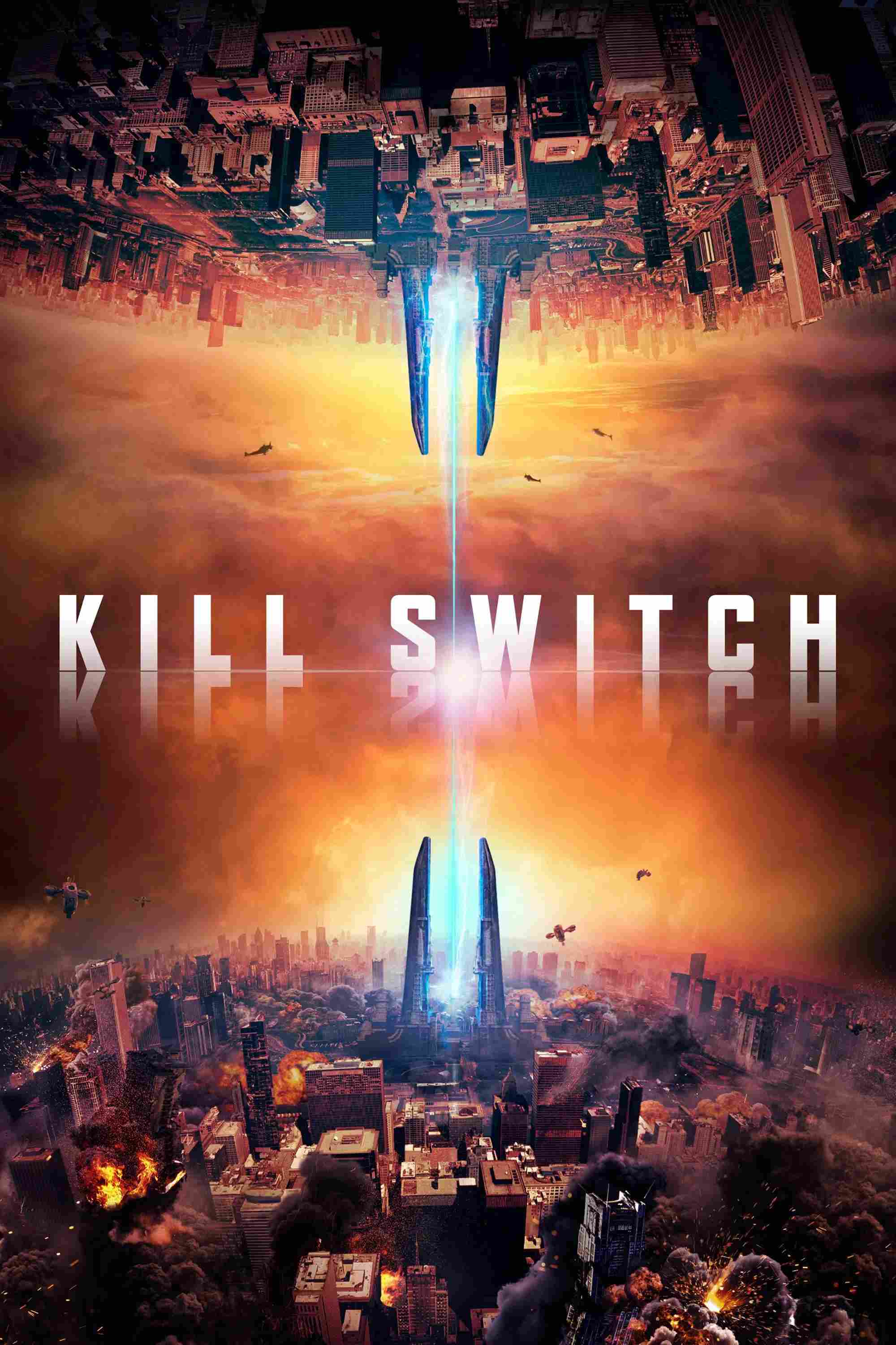 Poster chính thức của phim Phim Viễn Tưởng, Phim Hành Động "Năng Lượng Hủy Diệt" (Kill Switch - 2017), với sự tham gia của diễn viên Dan Stevens và Bérénice Marlohe.