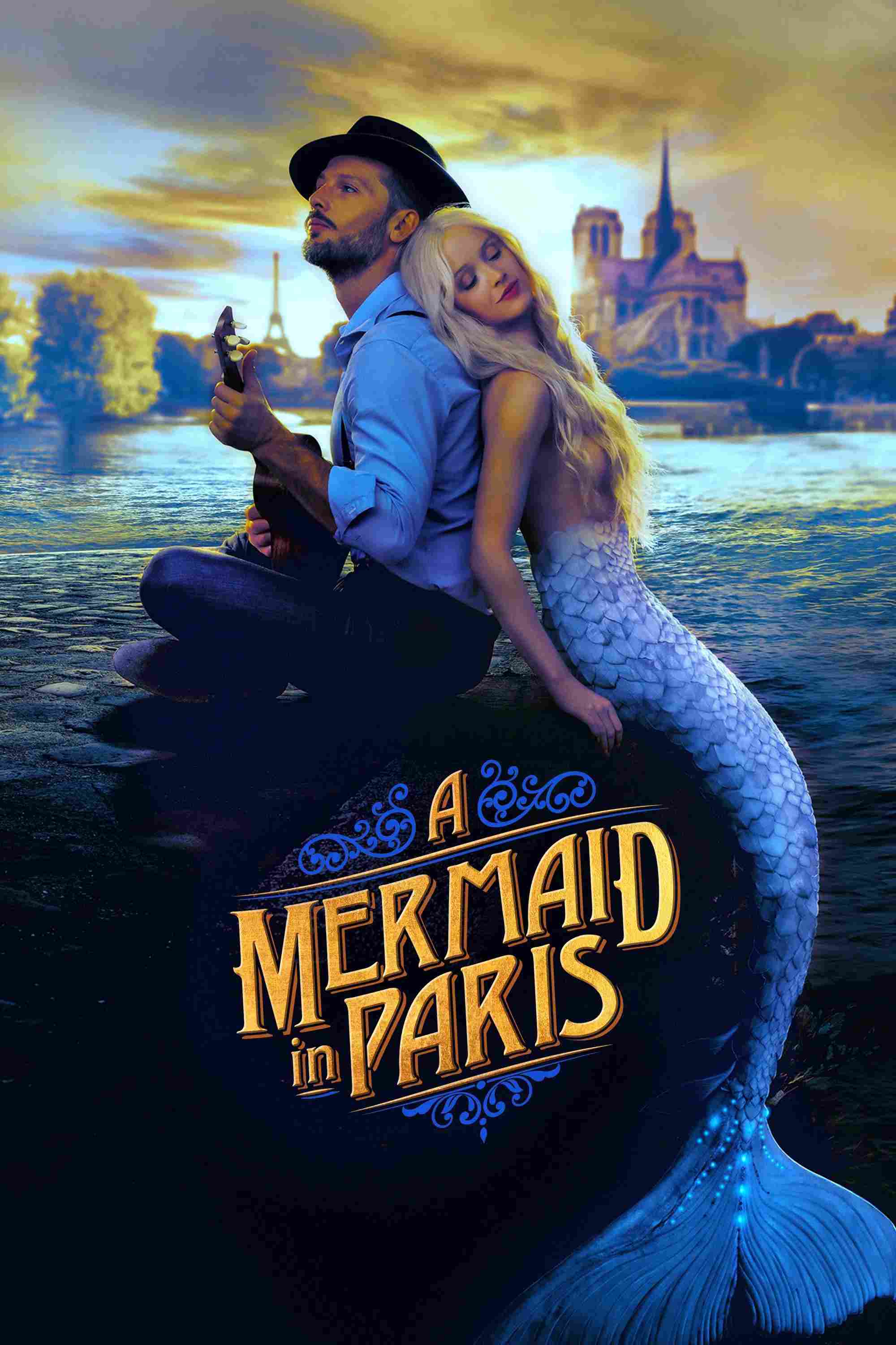 Poster chính thức của phim Phim Tình Cảm, Phim Giả Tượng "Nàng Tiên Cá Ở Paris" (A Mermaid in Paris - 2020), với sự tham gia của diễn viên Nicolas Duvauchelle và Marilyn Lima.