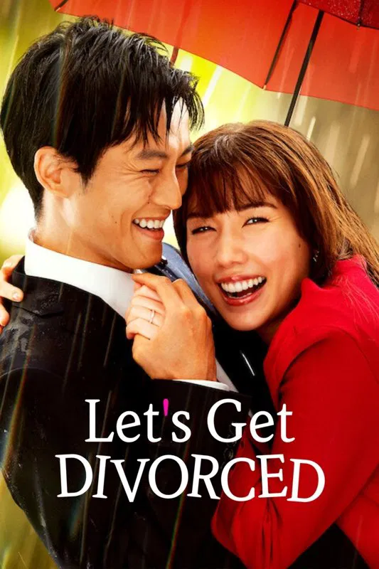 Poster chính thức của phim Phim Hài, Phim Tâm Lý "Nào Ta Cùng Ly Hôn" (Let's Get Divorced - 2023), với sự tham gia của diễn viên Tori Matsuzaka và Riisa Naka.