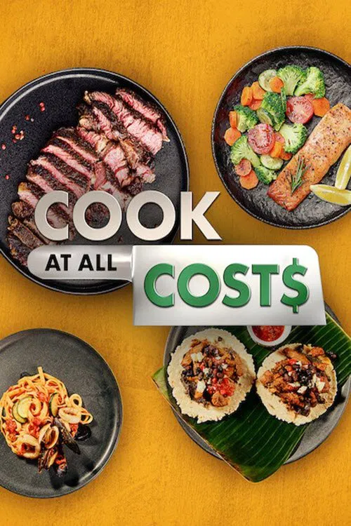 Poster chính thức của phim Truyền Hình Thực Tế "Nấu Ăn Bằng Mọi Giá" (Cook at all Costs - 2022), với sự tham gia của diễn viên Jordan Andino.