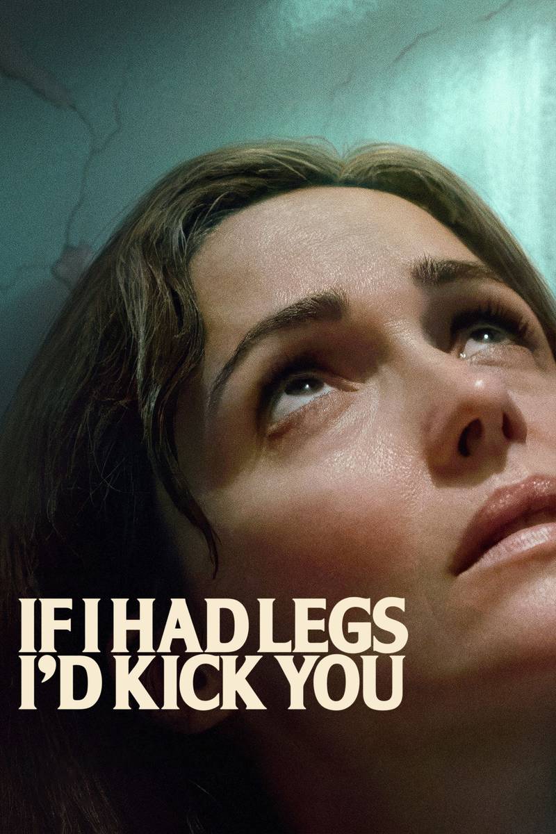 Poster chính thức của phim Phim Tâm Lý "Nếu Tôi Có Chân, Tôi Sẽ Đá Cô" (If I Had Legs I'd Kick You - 2025), với sự tham gia của diễn viên Rose Byrne và Conan O'Brien.