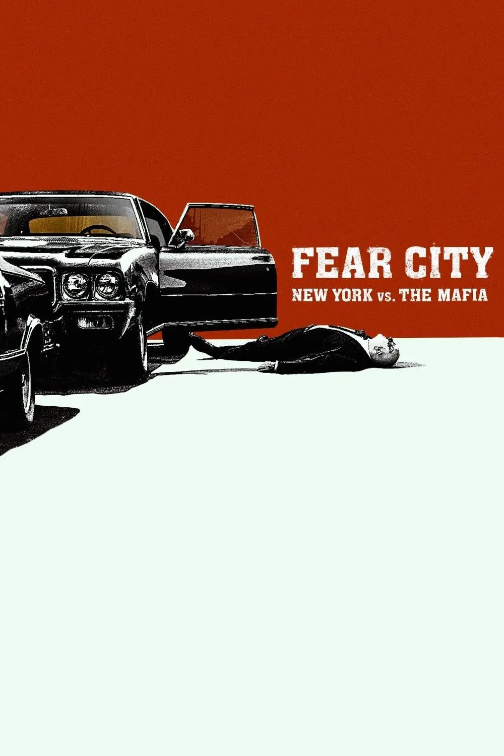 Poster chính thức của phim Phim Tài Liệu, Phim Hình Sự "New York: Đương đầu với xã hội đen" (Fear City: New York vs The Mafia - 2020), với sự tham gia của diễn viên G. Robert Blakey và Rudolph Giuliani.
