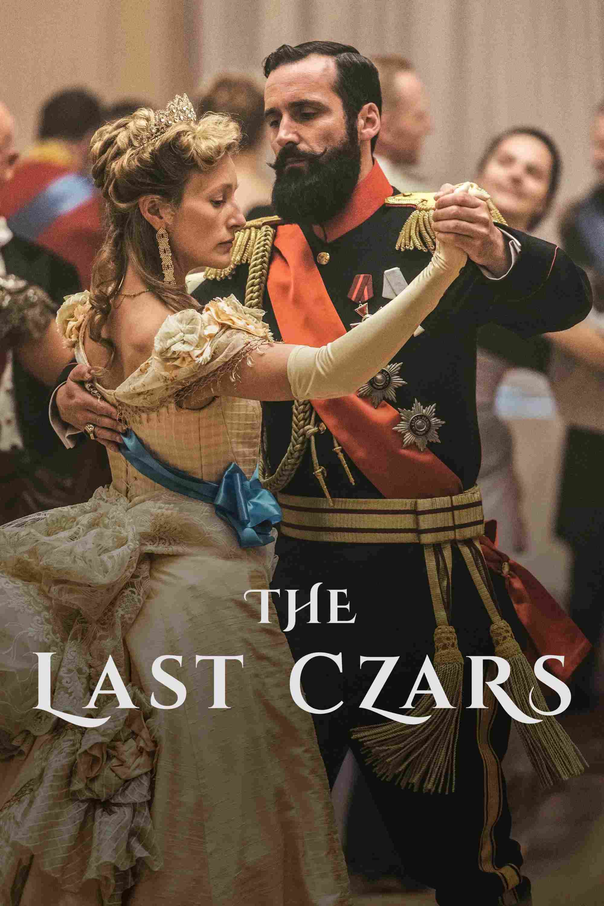 Poster chính thức của phim Phim Tâm Lý, Phim Chiến Tranh & Chính Trị "Nga Hoàng Cuối Cùng" (The Last Czars - 2019), với sự tham gia của diễn viên Robert Jack và Oliver Dimsdale.