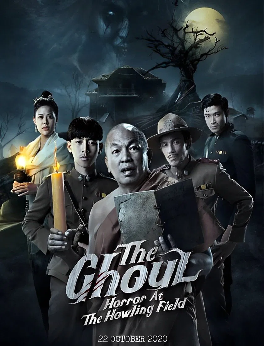Poster chính thức của phim Phim Hài, Phim Phiêu Lưu "Ngạ Quỷ: Tiếng Thét Đồng Gió Hú" (The Ghoul : Horror At The Howling Field​ - 2020), với sự tham gia của diễn viên Arthit Somnoi và Apapat Suksawadchol.