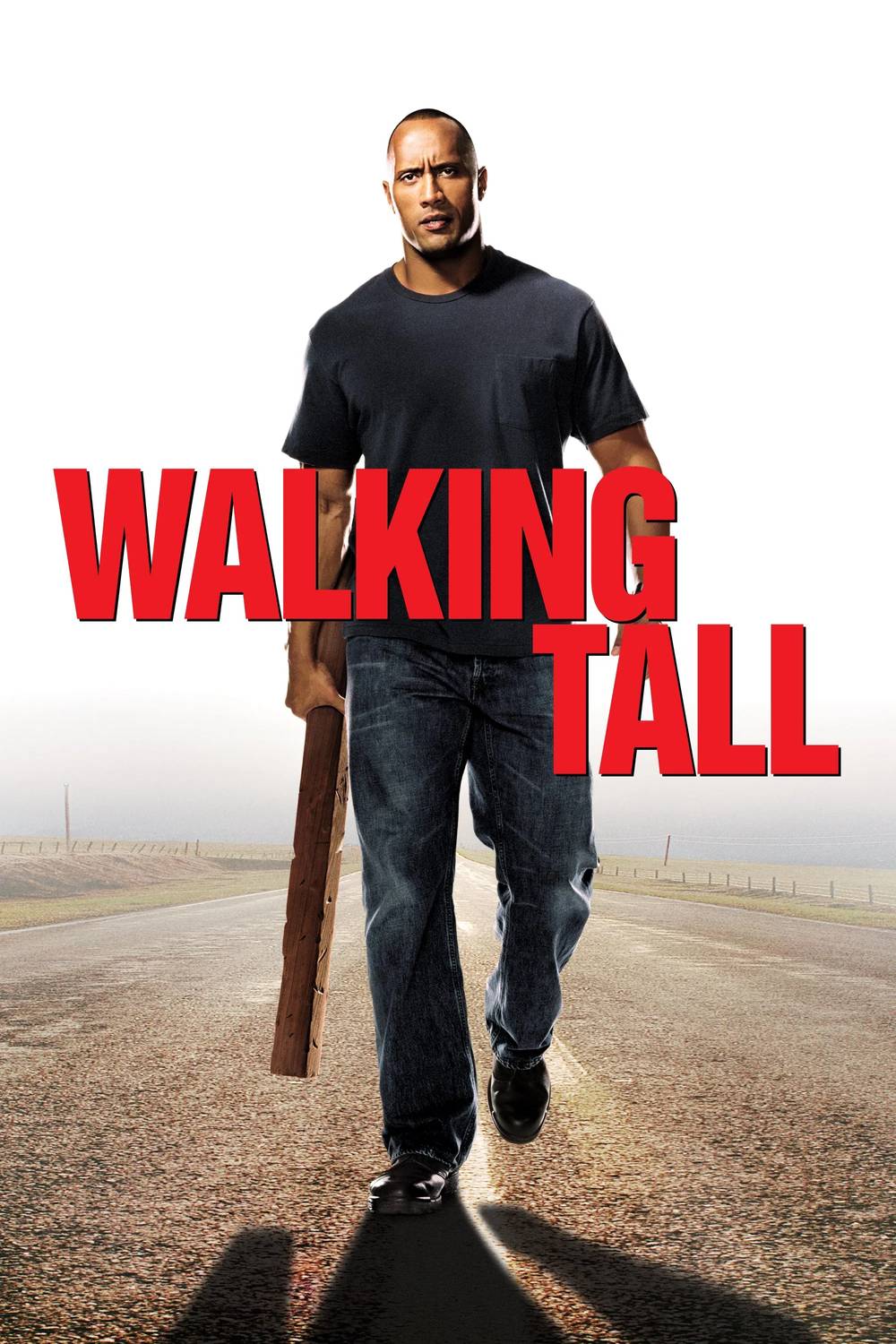 Poster chính thức của phim Phim Phiêu Lưu, Phim Tâm Lý "Ngẩng Cao Đầu" (Walking Tall - 2004), với sự tham gia của diễn viên Dwayne Johnson và Johnny Knoxville.