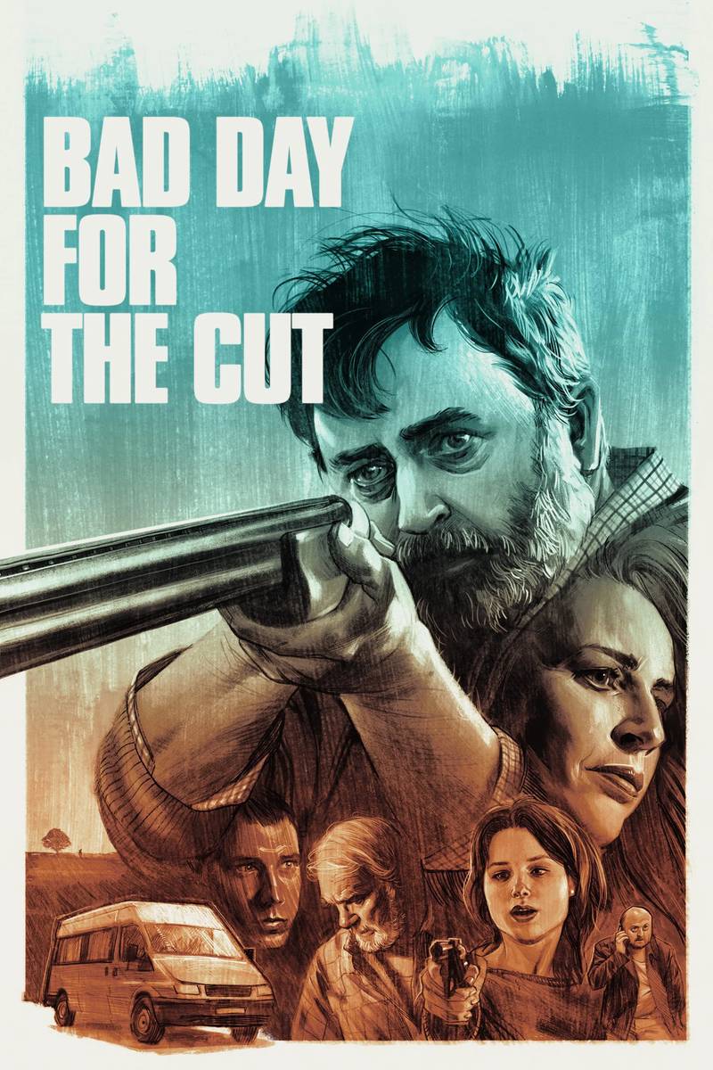 Poster chính thức của phim Phim Giật Gân, Phim Tâm Lý "Ngày Không Mong Tới" (Bad Day for the Cut - 2017), với sự tham gia của diễn viên Nigel O'Neill và Susan Lynch.