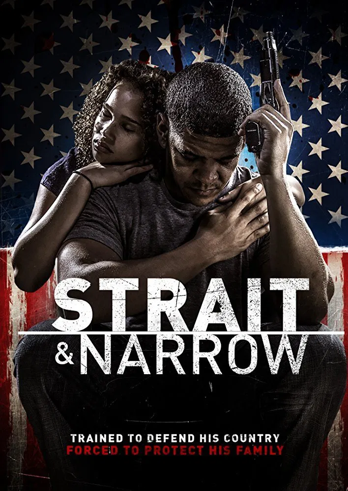 Poster chính thức của phim Phim Tâm Lý, Phim Hành Động "Ngay Thẳng" (Strait & Narrow - 2016), với sự tham gia của diễn viên Stephen Brodie và John William Galt.