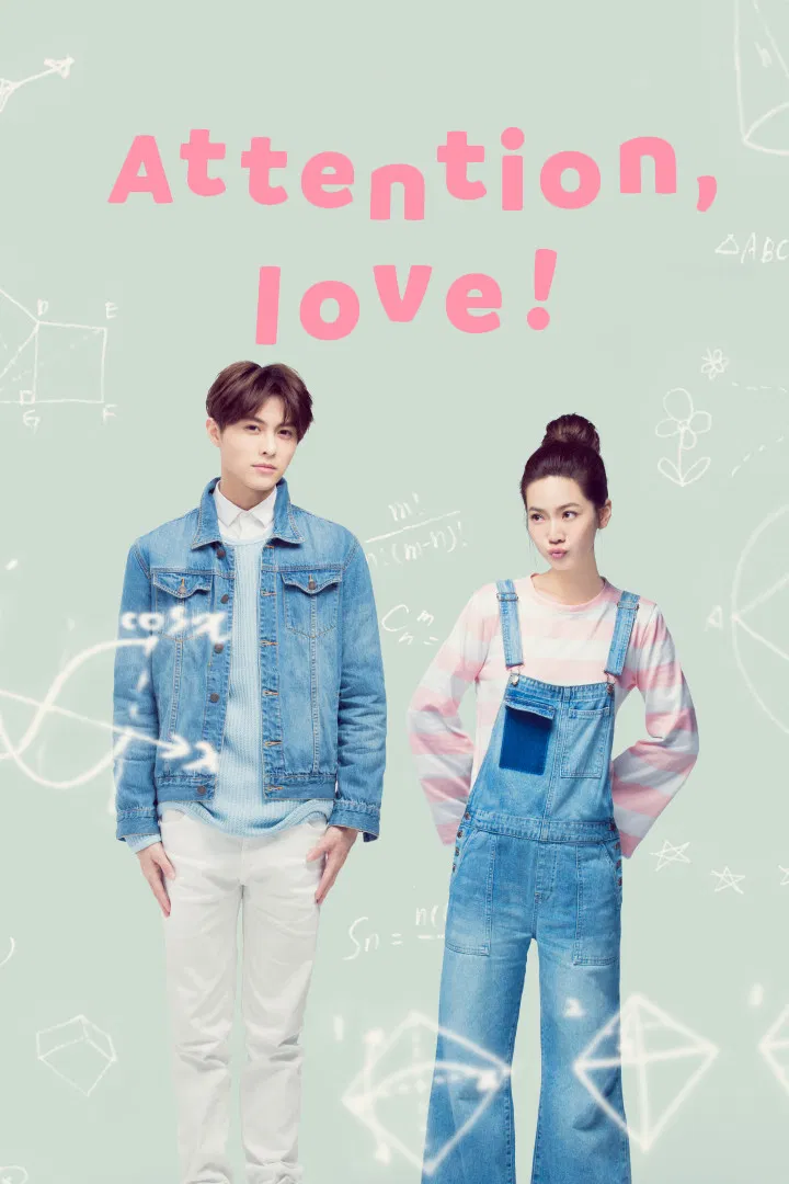 Poster chính thức của phim Phim Tâm Lý, Phim Hài "Nghỉ Nghiêm Anh Yêu Em" (Attention, Love! - 2017), với sự tham gia của diễn viên Prince Chiu và Joanne Tseng.