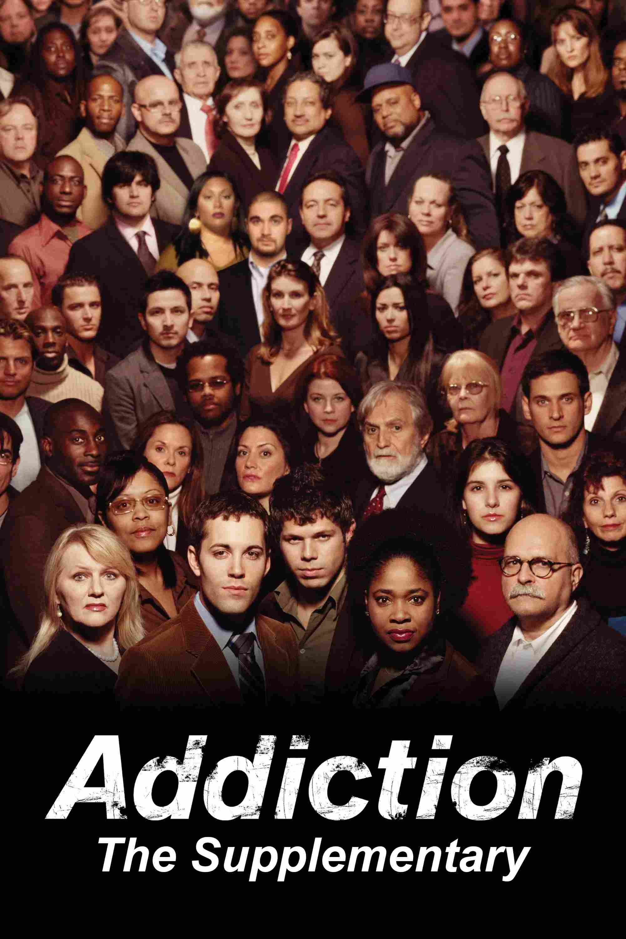Poster chính thức của phim Phim Tài Liệu "Nghiện Ngập: Chuỗi Phim Bổ Trợ" (Addiction: The Supplementary - 2007).