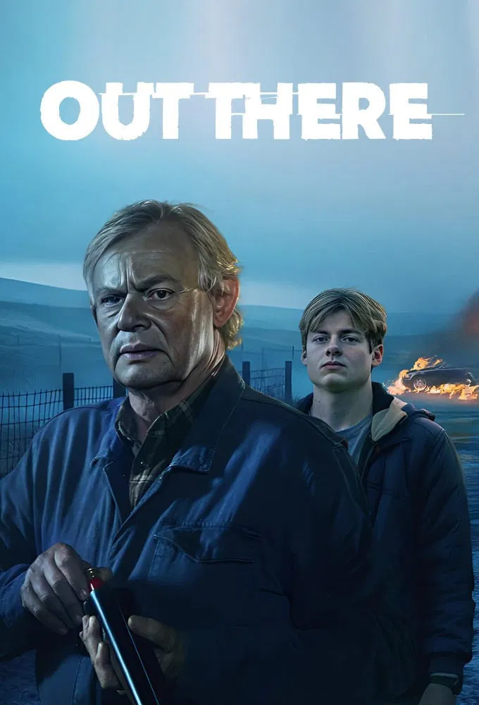 Poster chính thức của phim Phim Bí Ẩn, Phim Tâm Lý "Ngoài Kia (Phần 1)" (Out There - 2025), với sự tham gia của diễn viên Martin Clunes và Louis Ashbourne Serkis.