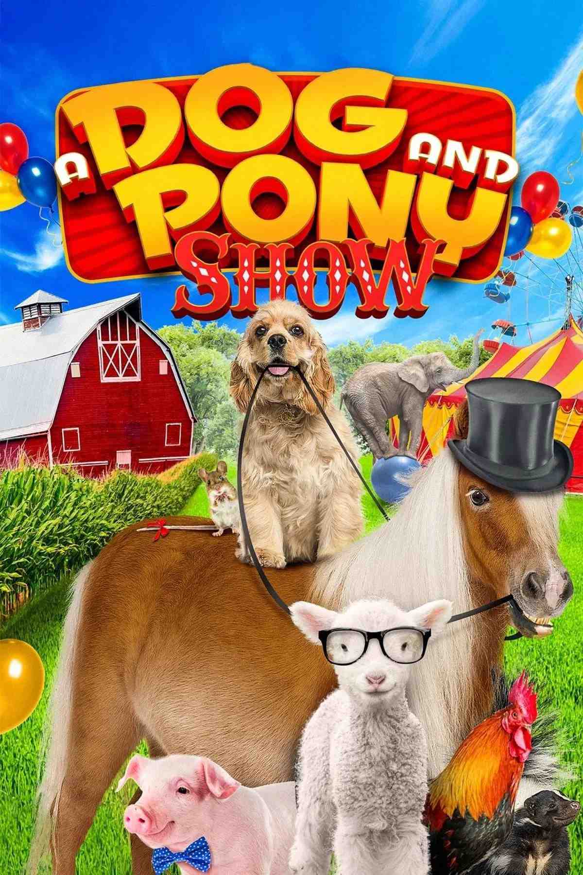 Poster chính thức của phim Phim Gia Đình, Phim Hài "Ngôi Sao Bốn Chân" (A Dog and Pony Show - 2018), với sự tham gia của diễn viên Mira Sorvino và Mae Whitman.