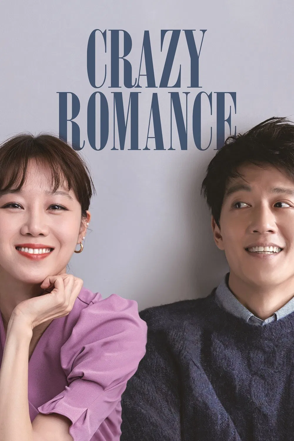 Poster chính thức của phim Phim Tình Cảm, Phim Hài "Ngọt Ngào Điên Dại" (Crazy Romance - 2019), với sự tham gia của diễn viên Kim Rae-won và Gong Hyo-jin.
