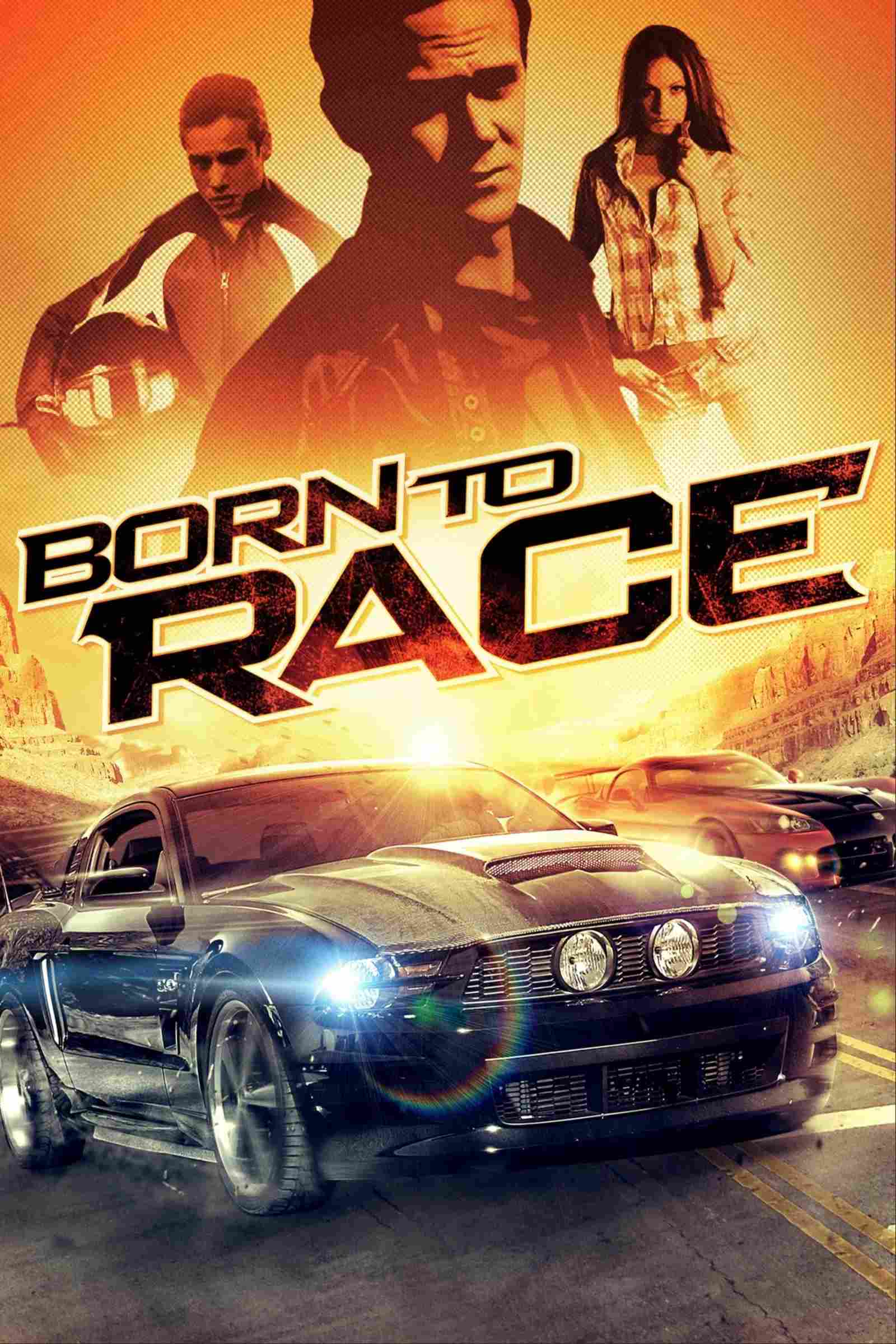 Poster chính thức của phim Phim Hành Động "Người Chết 1" (Born to Race - 2011), với sự tham gia của diễn viên Joseph Cross và John Pyper-Ferguson.